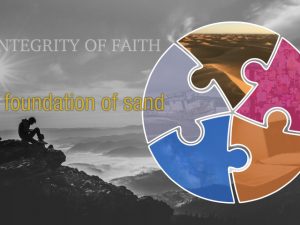 integrity - a foundation of sand
