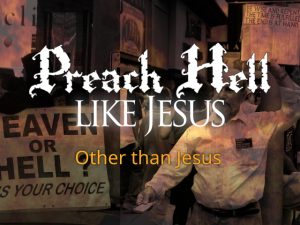 Preaching Hell like New Testament Authors